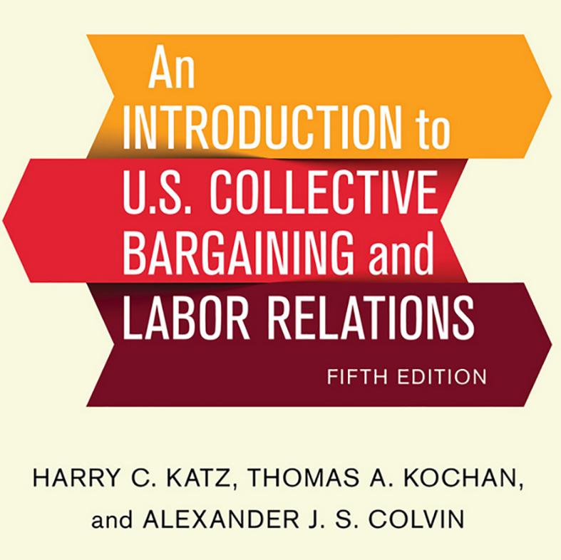 An Introduction to US Collective Bargaining and Labor Relations