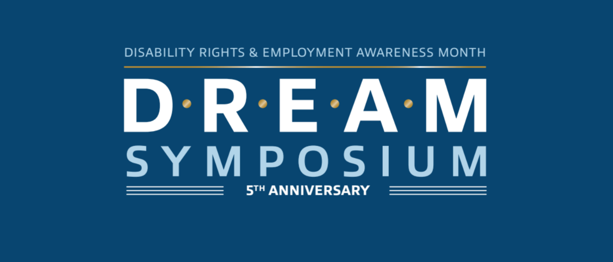 Disability Rights and Employment Awareness Month, DREAM Symposium, 5th anniversary
