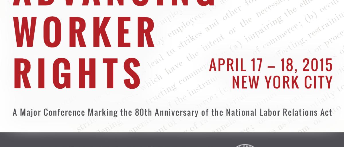 Advancing Worker Rights Conference (April 17 - 18)