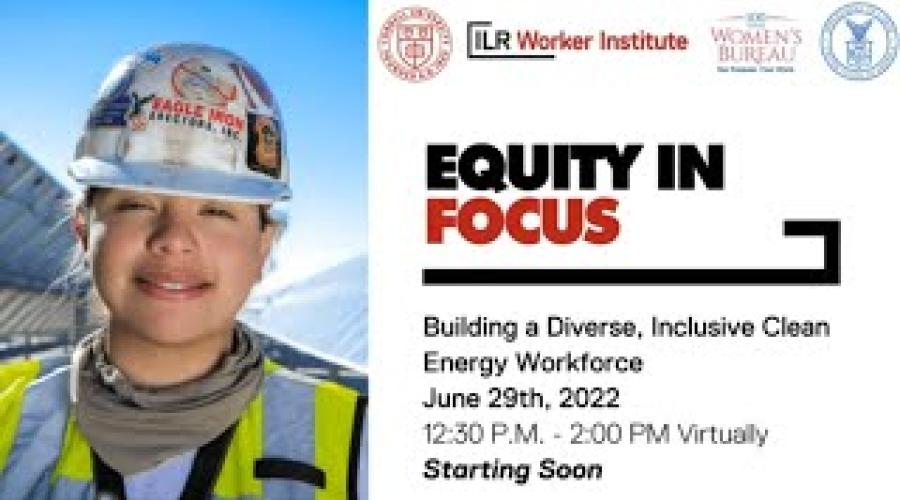 Announcement of Equity in Focus: Building a Diverse, Inclusive Clean Energy Workforce webinar