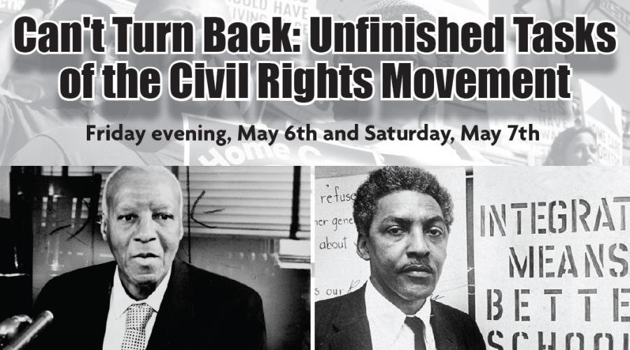 Annual New York Labor History Conference - Can't Turn Back: Unfi nished Tasks of the Civil Rights Movement - Friday evening, May 6th and Saturday, May 7th