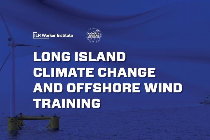 Long Island Climate Change and Offshsore Wind Training