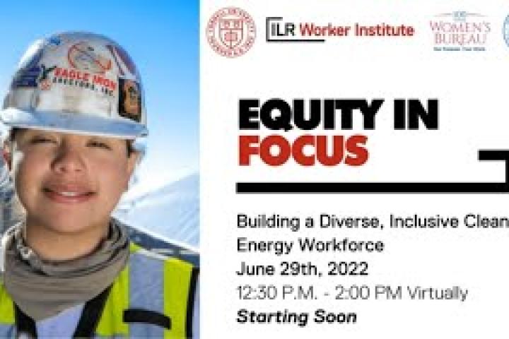 Announcement of Equity in Focus: Building a Diverse, Inclusive Clean Energy Workforce webinar