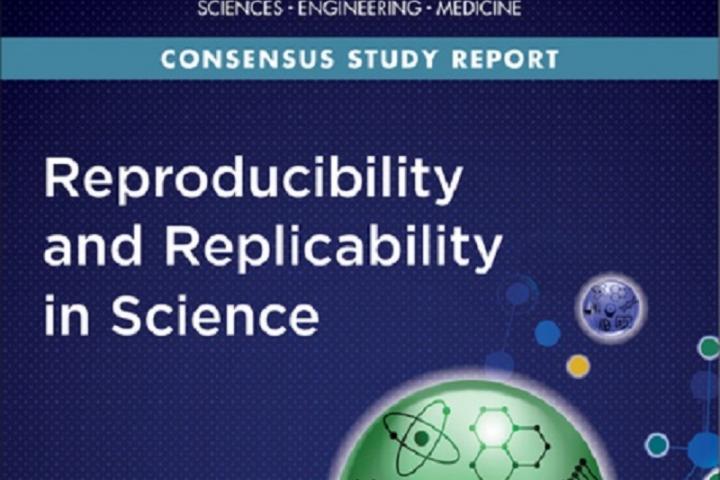 Book Cover: The National Academies of Sciences, Engineering, Medicine Consensus Study Report: Reproducibility and Replicability in Science