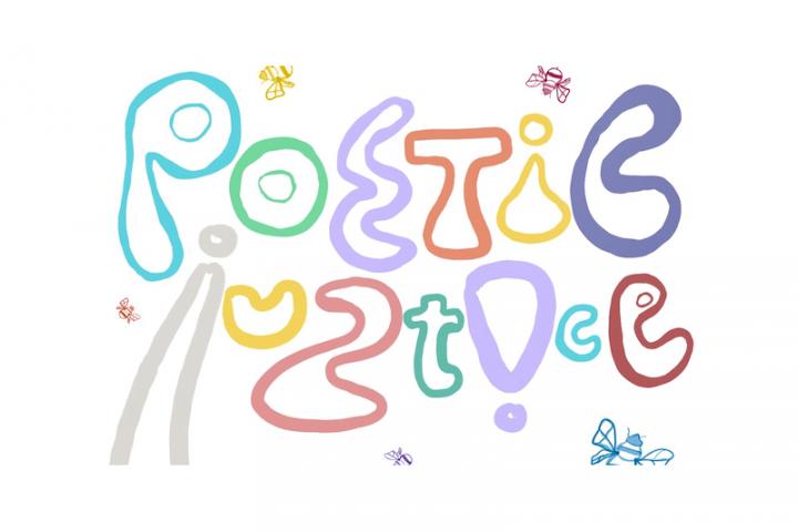 The words "Poetic Justice" written in bubble letters.