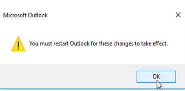 Windows warning dialog saying Outlook needs to be restarted for changes to take affect