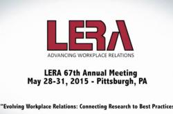 Poster for 67th annual LERA conference, May 28-31, 2015, in Pittsburgh, PA